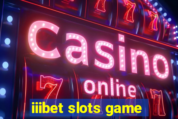 iiibet slots game