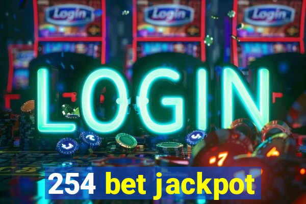 254 bet jackpot