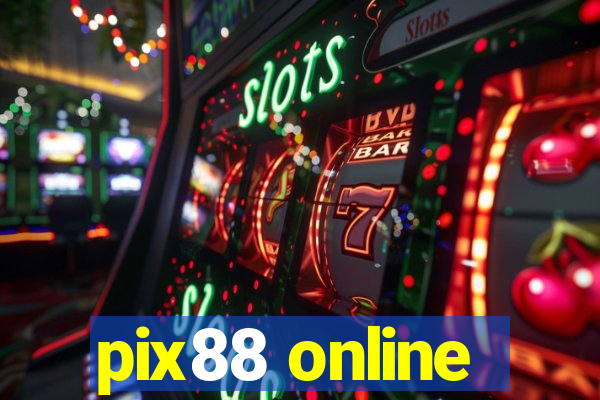 pix88 online