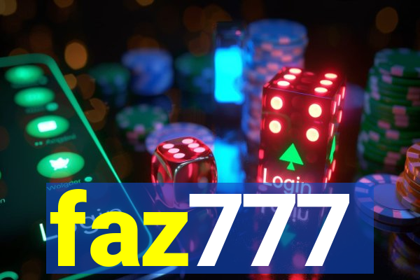 faz777