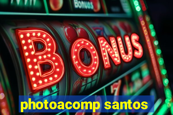 photoacomp santos