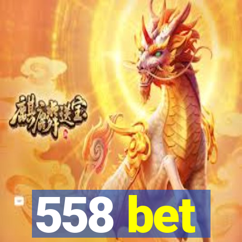 558 bet