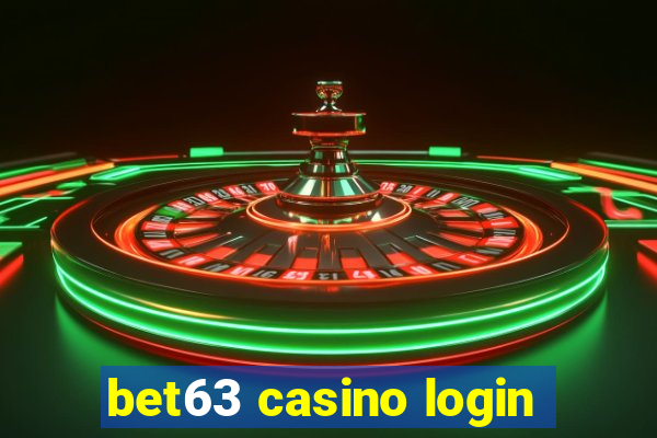 bet63 casino login