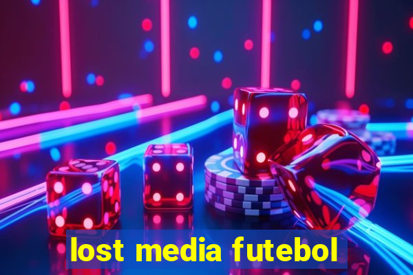 lost media futebol