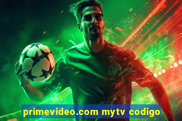 primevideo.com mytv codigo