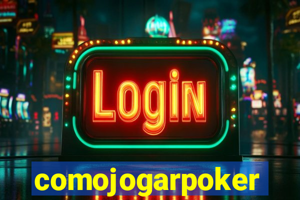 comojogarpoker