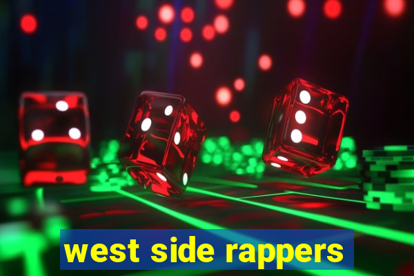 west side rappers