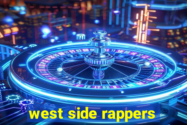 west side rappers