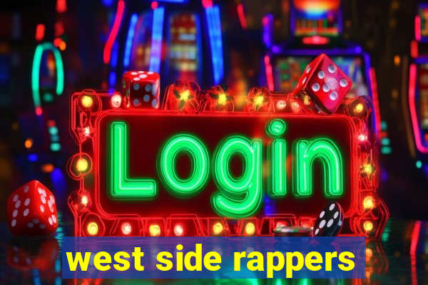 west side rappers