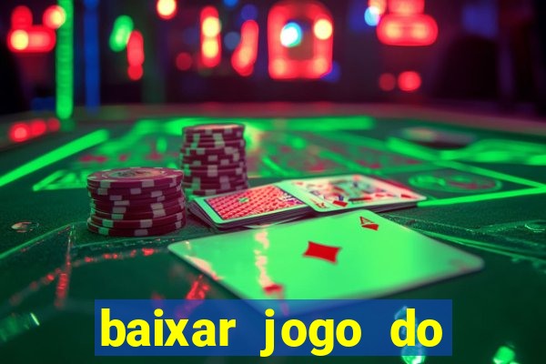 baixar jogo do tigrinho demo