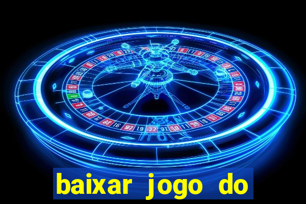 baixar jogo do tigrinho demo