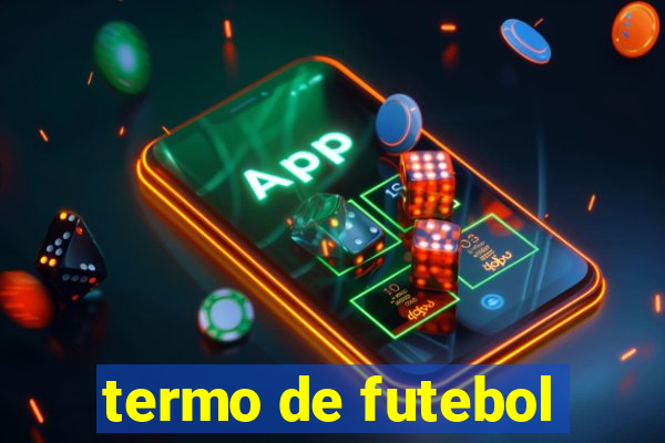 termo de futebol