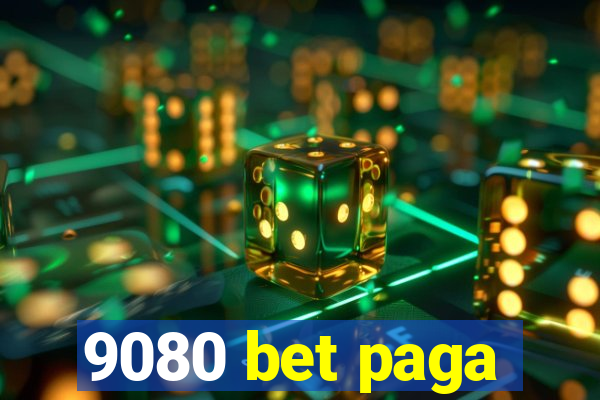 9080 bet paga