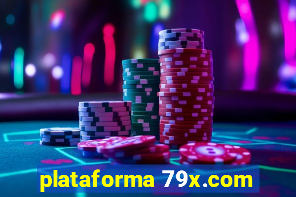 plataforma 79x.com