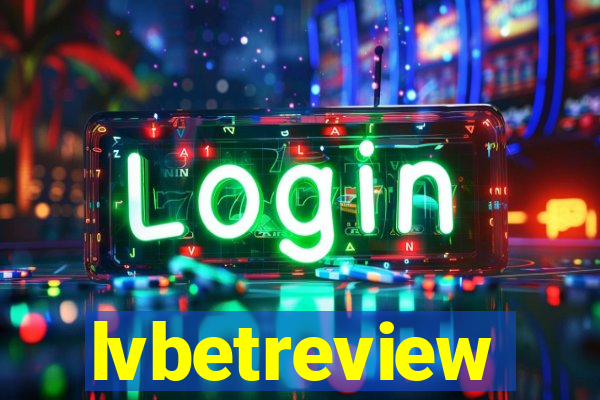 lvbetreview