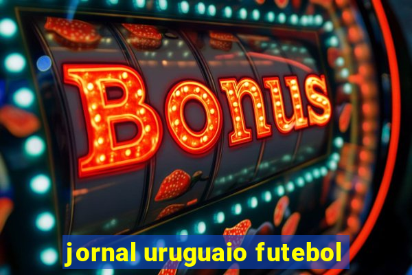 jornal uruguaio futebol