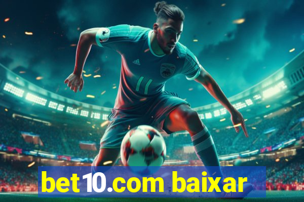 bet10.com baixar