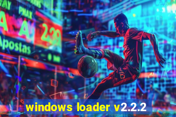 windows loader v2.2.2