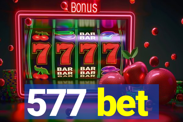 577 bet