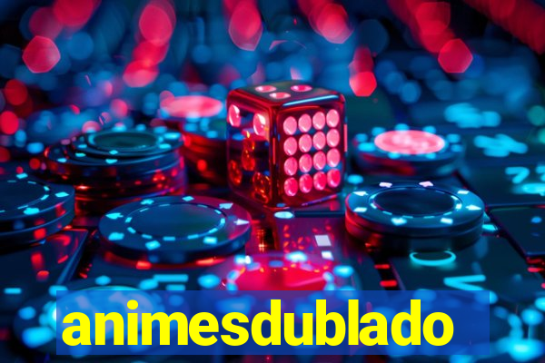 animesdublado