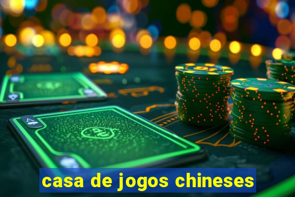 casa de jogos chineses