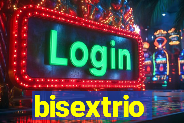 bisextrio