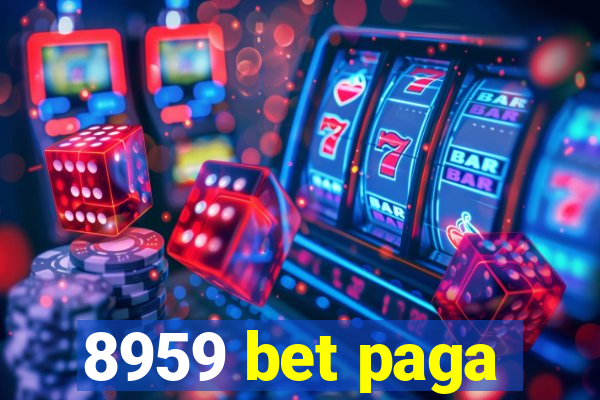 8959 bet paga