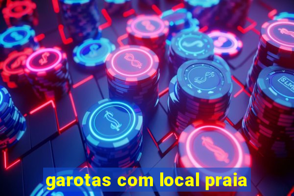 garotas com local praia