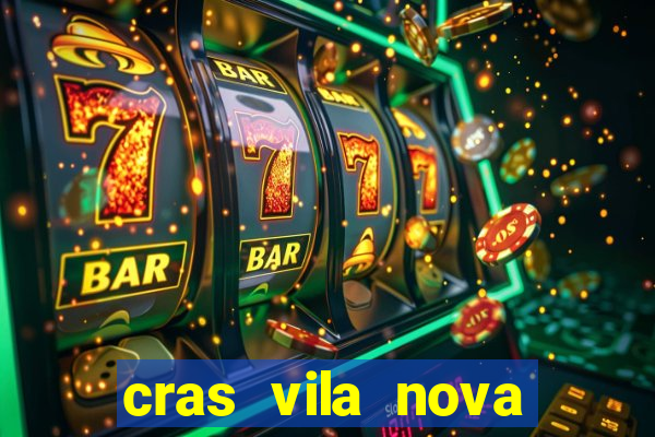 cras vila nova itapeva sp