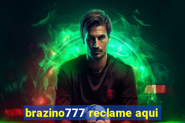 brazino777 reclame aqui