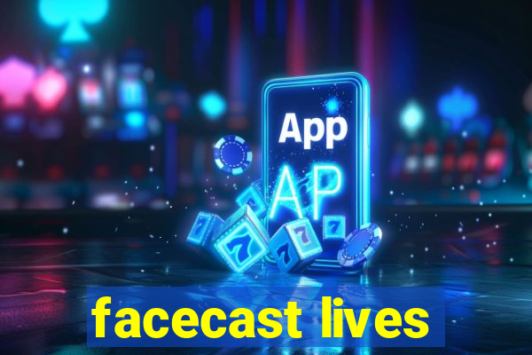 facecast lives