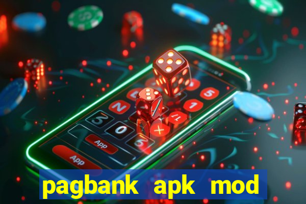 pagbank apk mod dinheiro infinito