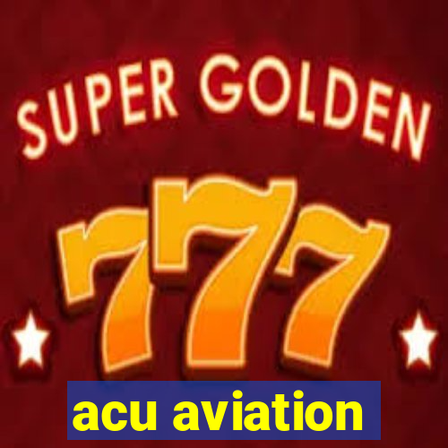 acu aviation