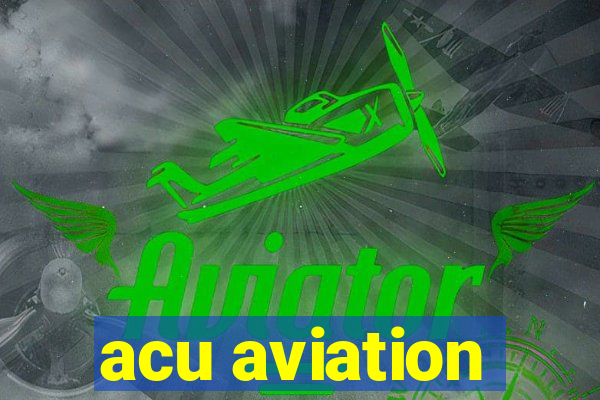 acu aviation