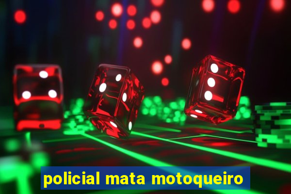 policial mata motoqueiro