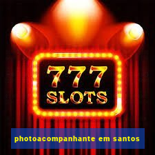 photoacompanhante em santos