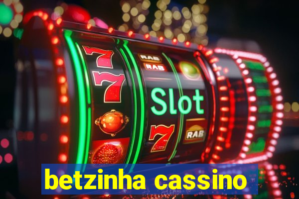 betzinha cassino