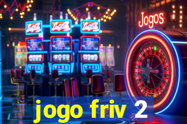 jogo friv 2