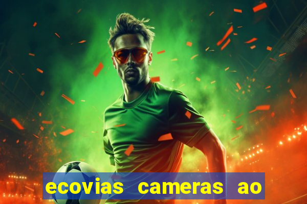 ecovias cameras ao vivo santos