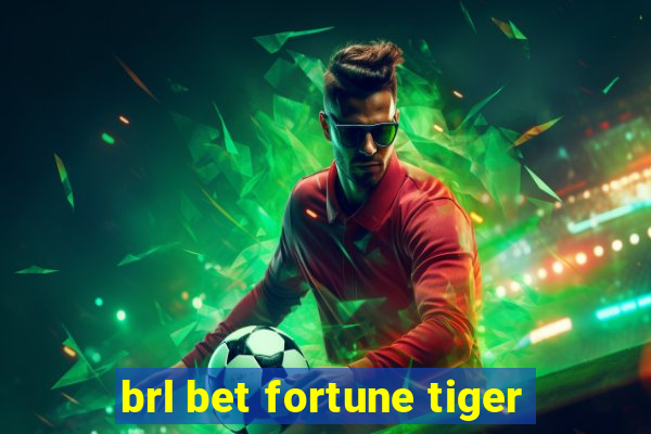 brl bet fortune tiger