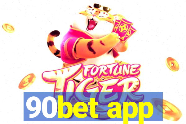 90bet app