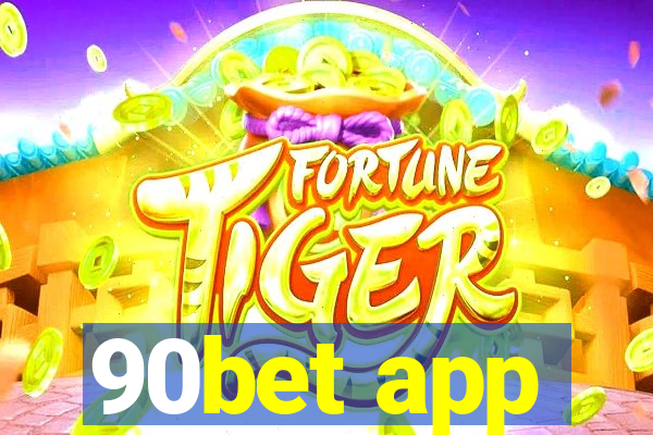 90bet app