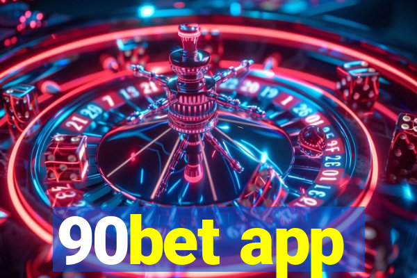 90bet app