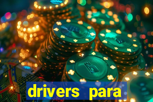 drivers para windows 7 64 bits