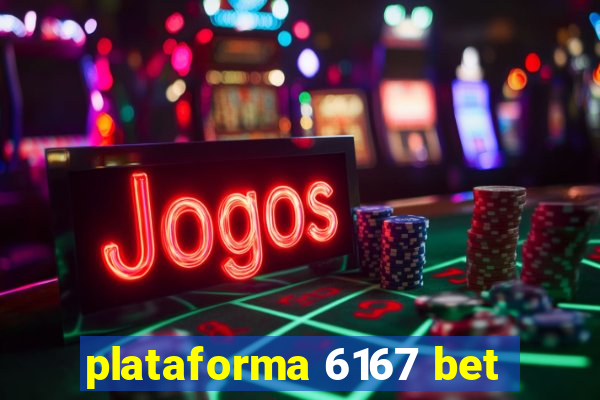 plataforma 6167 bet