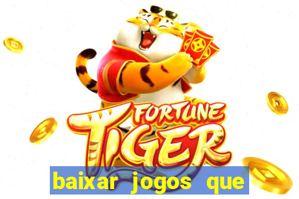 baixar jogos que ganha dinheiro no pix