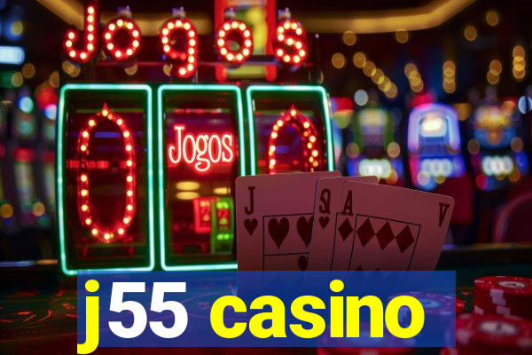 j55 casino