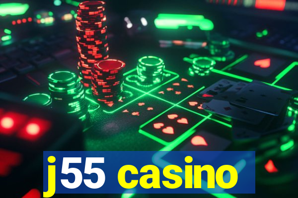 j55 casino