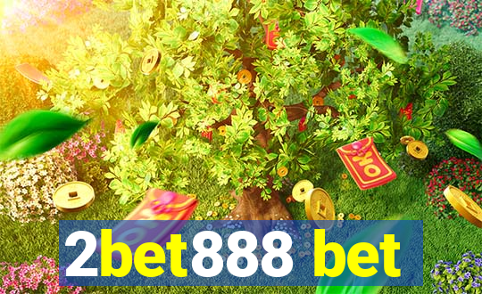 2bet888 bet