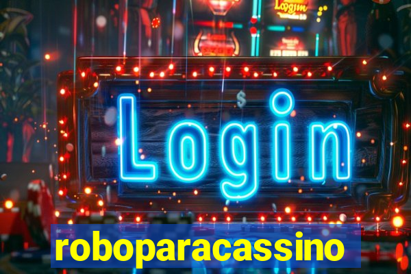 roboparacassino